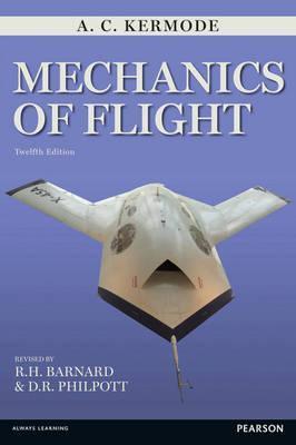 Book cover of Mechanics of Flight by Alfred Cotterill Kermode, D. R. Philpott, R. H. Barnard (Ed.)