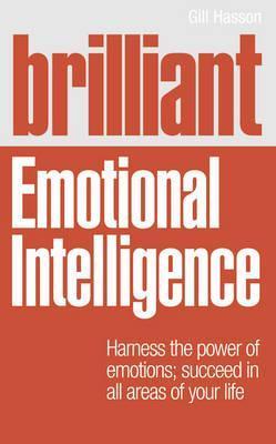 Book cover of Brilliant Emotional Intelligence by Gill Hasson