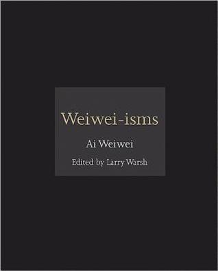 Book cover of Weiwei-isms by Weiwei Ai