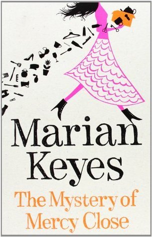 Book cover of The Mystery Of Mercy Close by Marian Keyes