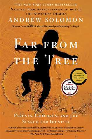 Book cover of Far From the Tree: Parents, Children and the Search for Identity by Andrew Solomon