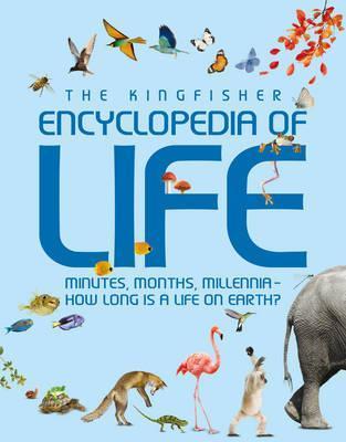 Book cover of The Kingfisher Encyclopedia of Life by Graham L. Banes