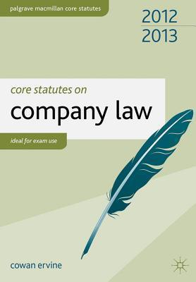 Book cover of Core Statutes On Company Law by Cowan Ervine