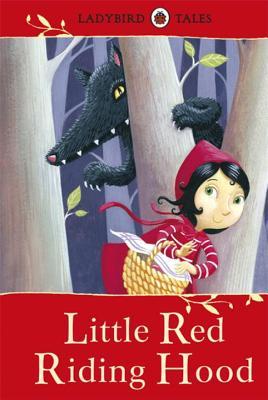 Book cover of Ladybird Tales Little Red Riding Hood by Ladybird Books