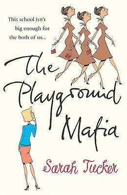 Book cover of The Playground Mafia by Sarah Tucker