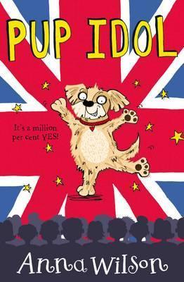 Book cover of Pup Idol by Anna  Wilson