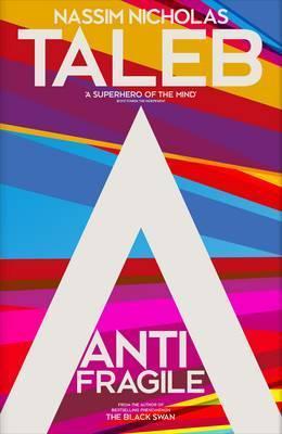Book cover of Antifragile: Things That Gain From Disorder by Nassim Nicholas Taleb