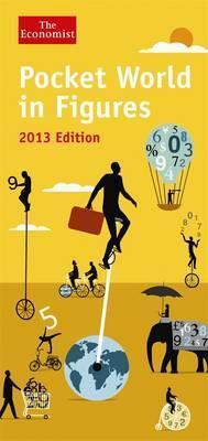 Book cover of Pocket World in Figures 2013 by The Economist