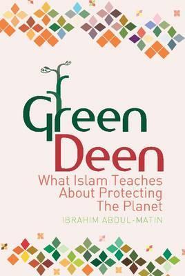 Book cover of Green Deen by Ibrahim Abdul Matin