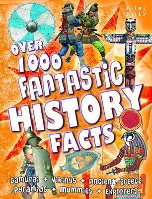 Book cover of Over 1000 Fantastic History Facts by Belinda Gallagher (Ed.)