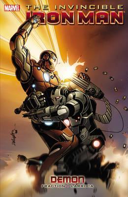 Book cover of The Invincible Iron Man, Vol. 9: Demon by Matt Fraction, Salvador Larroca (Illus.)
