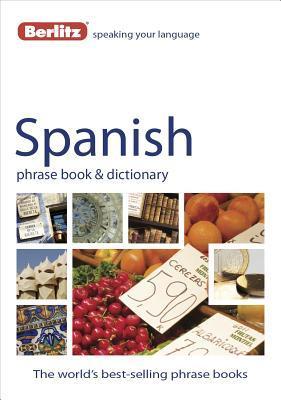 Book cover of Berlitz Spanish Phrase Book & Dictionary by Berlitz Publishing Company