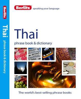 Book cover of Berlitz Thai Phrase Book & Dictionary by Berlitz Publishing Company