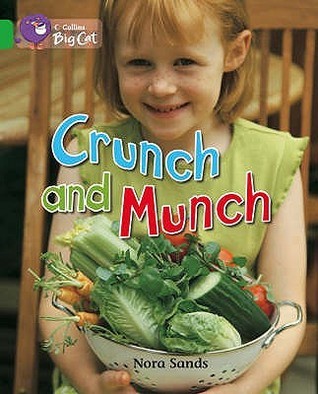Book cover of Crunch And Munch: Band 05 / Green by Nora Sands