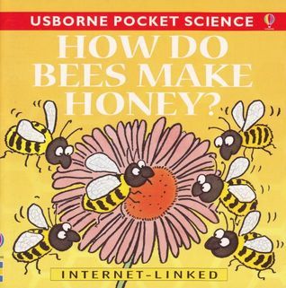 Book cover of How Do Bees Make Honey? by Anna Claybourne