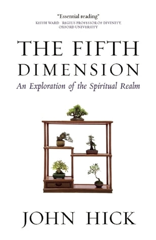 Book cover of The Fifth Dimension: An Exploration of the Spiritual Realm by John Harwood Hick