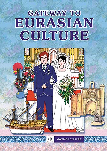 Book cover of Gateway To Eurasian Culture by Wing Fee (Illus.)