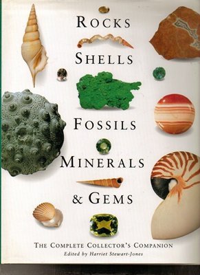 Book cover of Rocks, Shells, Fossils, Minerals & Gems by Harriet Stewart-Jones (Ed.)