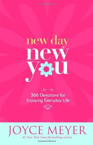 Book cover of New Day, New You: 366 Devotions For Enjoying Everyday Life by Joyce Meyer