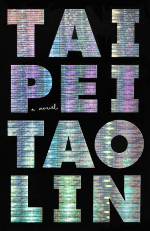 Book cover of Taipei by Tao Lin