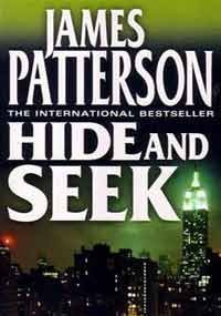 Book cover of Hide And Seek by James  Patterson