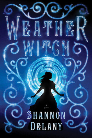 Book cover of Weather Witch by Shannon Delany