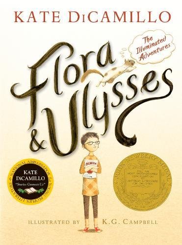 Book cover of Flora & Ulysses: The Illuminated Adventures by Kate DiCamillo, K.G. Campbell (Illus.)