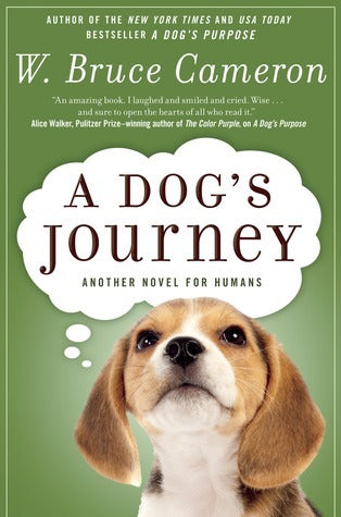 Book cover of A Dog's Journey by W. Bruce Cameron
