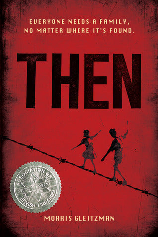 Book cover of Then by Morris Gleitzman