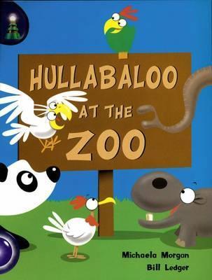 Book cover of Hullabaloo At The Zoo by Michaela Morgan