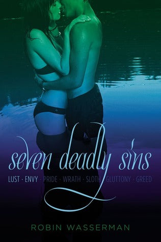Book cover of Seven Deadly Sins Vol. 1: Lust; Envy by Robin Wasserman