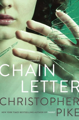 Book cover of Chain Letter: Chain Letter / The Ancient Evil by Christopher Pike
