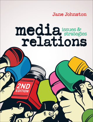 Book cover of Media Relations: Issues And Strategies by Jane Johnston