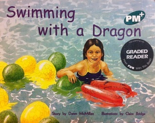 Book cover of Swimming With A Dragon by Dawn McMillan, Claire Bridge (Illus.)