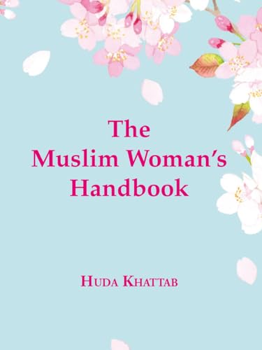 Book cover of The Muslim Woman's Handbook by Huda Khattab