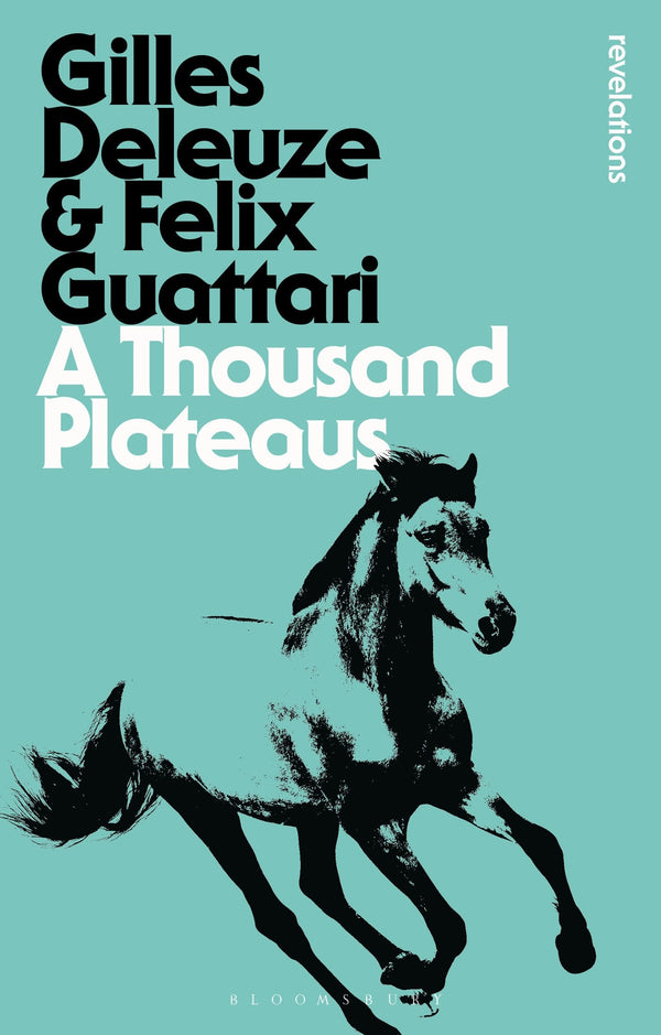 Book cover of A Thousand Plateaus: Capitalism and Schizophrenia by Gilles Deleuze, Félix Guattari