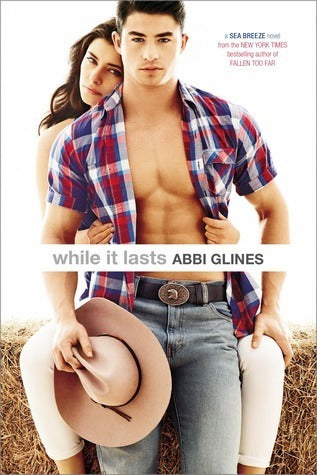 Book cover of While It Lasts by Abbi Glines