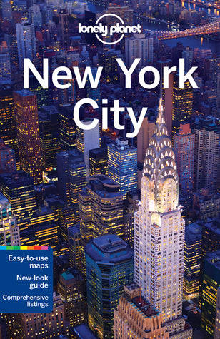 Book cover of Lonely Planet New York City by Lonely Planet, Brandon Presser, Cristian Bonetto, Carolina A. Miranda