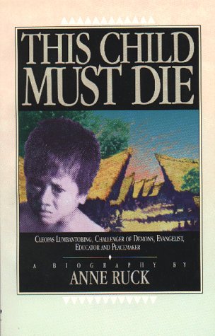 Book cover of This Child Must Die by Anne Ruck