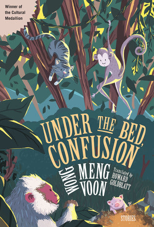 Book cover of Under The Bed, Confusion by Wong Meng Voon, Howard Goldblatt (Trans.)