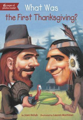 Book cover of What Was the First Thanksgiving? by Joan Holub