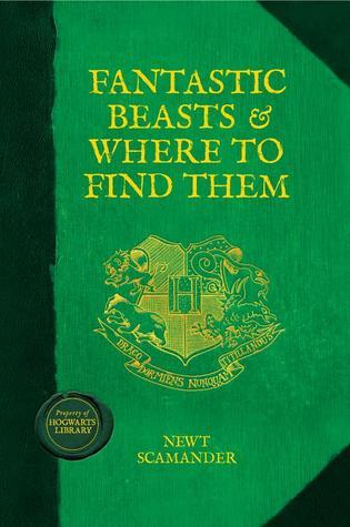 Book cover of Fantastic Beasts & Where to Find Them by Newt Scamander (Pseudonym), J.K. Rowling
