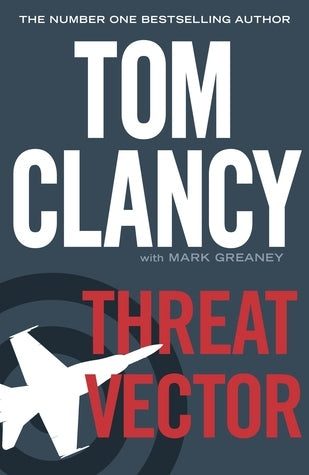 Book cover of Threat Vector by Tom Clancy, Mark Greaney