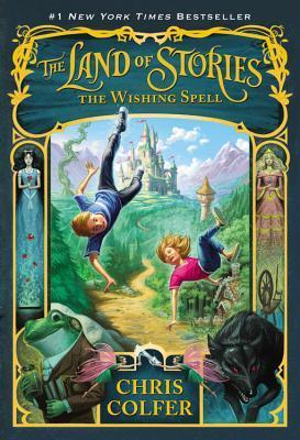 Book cover of The Wishing Spell by Chris Colfer, Brandon Dorman (Illus.)