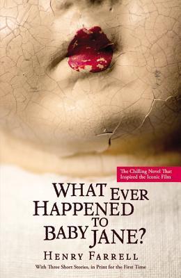 Book cover of What Ever Happened To Baby Jane? by Henry Farrell, Mitch Douglas (Introduction)