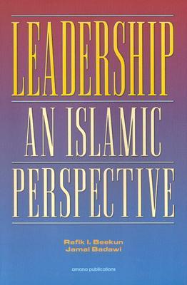 Book cover of Leadership: An Islamic Perspective by Rafik Issa Beekun, Jamal A. Badawi