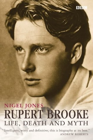 Book cover of Rupert Brooke: Life, Death And Myth by Nigel Jones