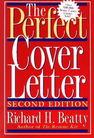 Book cover of The Perfect Cover Letter by Richard H. Beatty