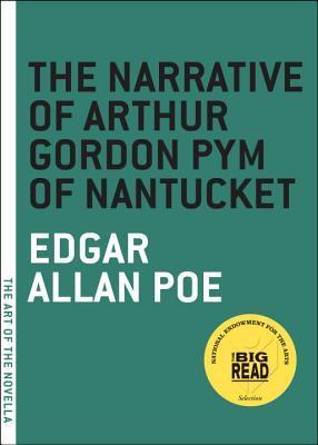 Book cover of The Narrative Of Arthur Gordon Pym Of Nantucket by Edgar Allan Poe
