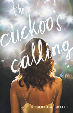 Book cover of The Cuckoo's Calling by Robert Galbraith